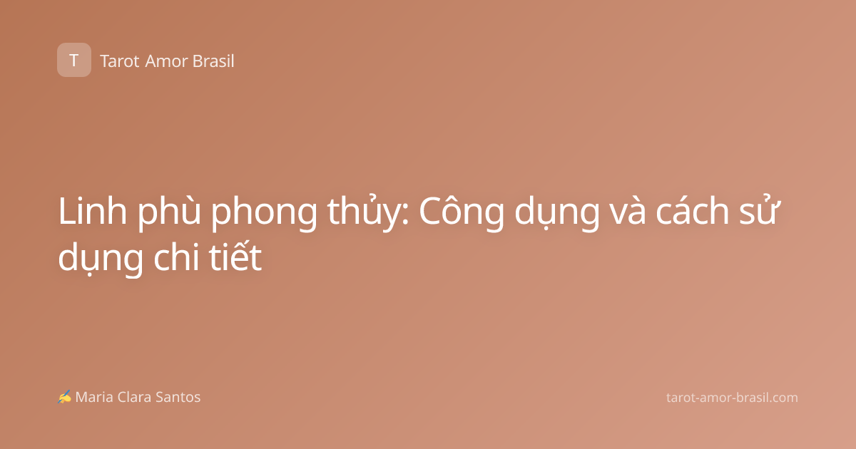 Linh phù phong thủy: Công dụng và cách sử dụng chi tiết