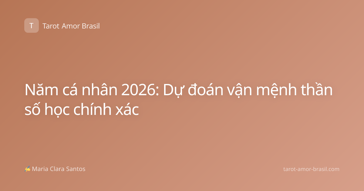Năm cá nhân 2026: Dự đoán vận mệnh thần số học chính xác