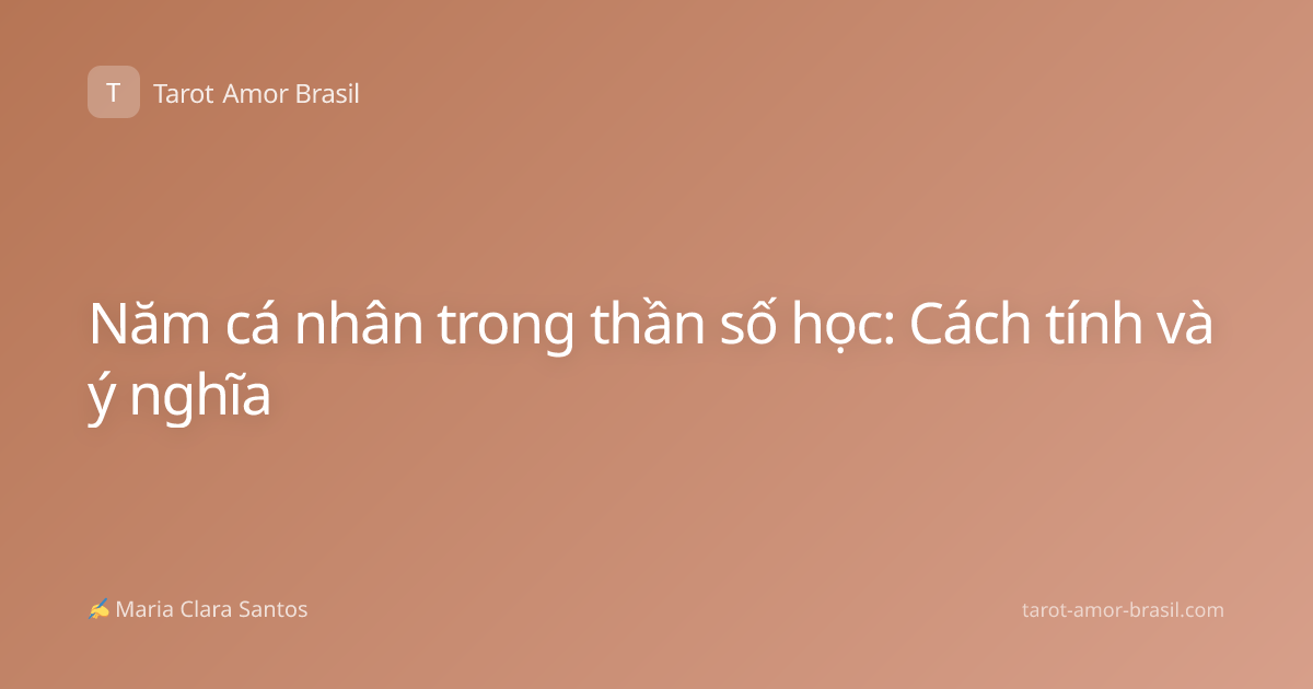 Năm cá nhân trong thần số học: Cách tính và ý nghĩa