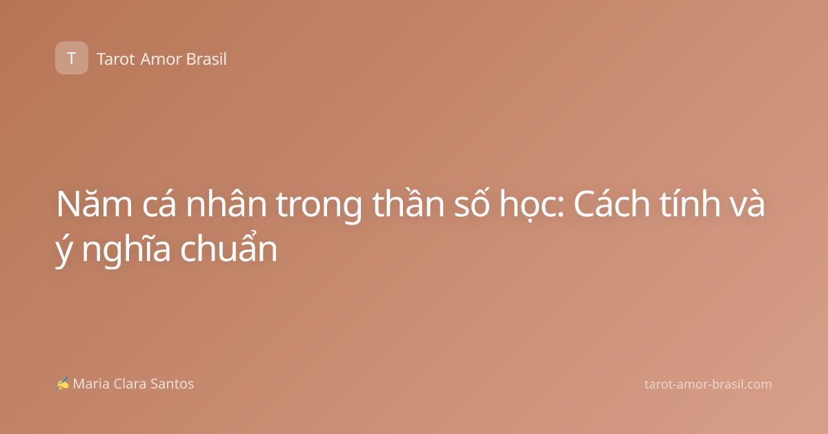 Năm cá nhân trong thần số học: Cách tính và ý nghĩa chuẩn