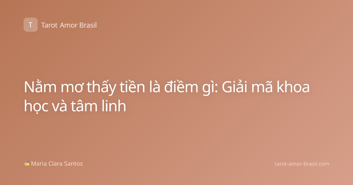 Nằm mơ thấy tiền là điềm gì: Giải mã khoa học và tâm linh