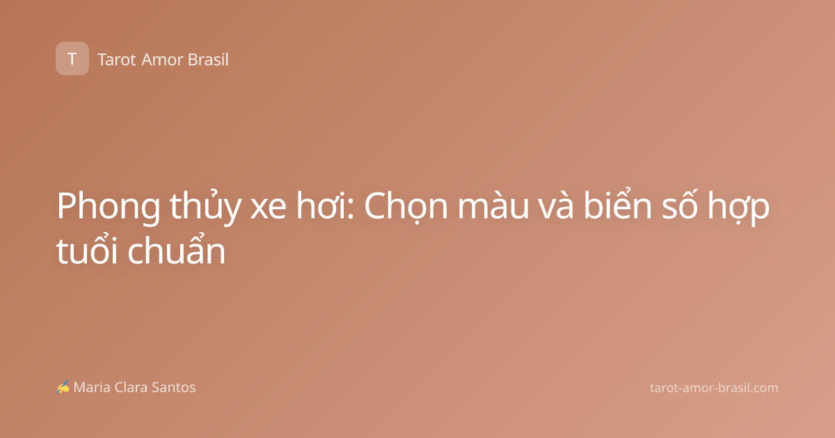 Phong thủy xe hơi: Chọn màu và biển số hợp tuổi chuẩn