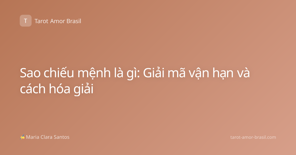 Sao chiếu mệnh là gì: Giải mã vận hạn và cách hóa giải