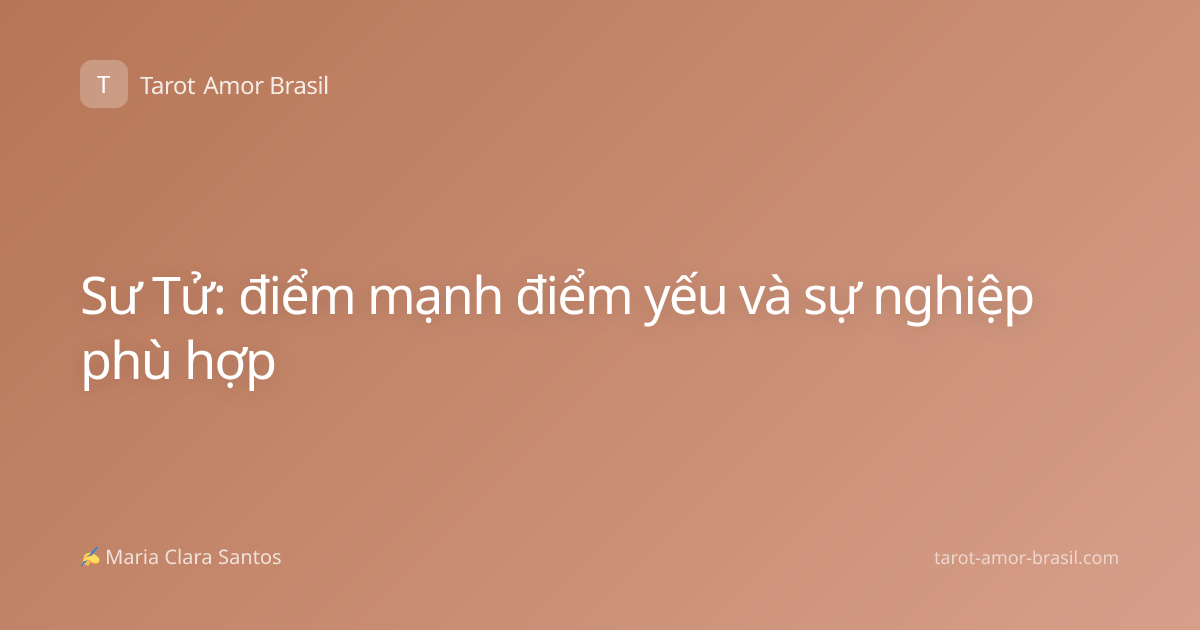 Sư Tử: điểm mạnh điểm yếu và sự nghiệp phù hợp